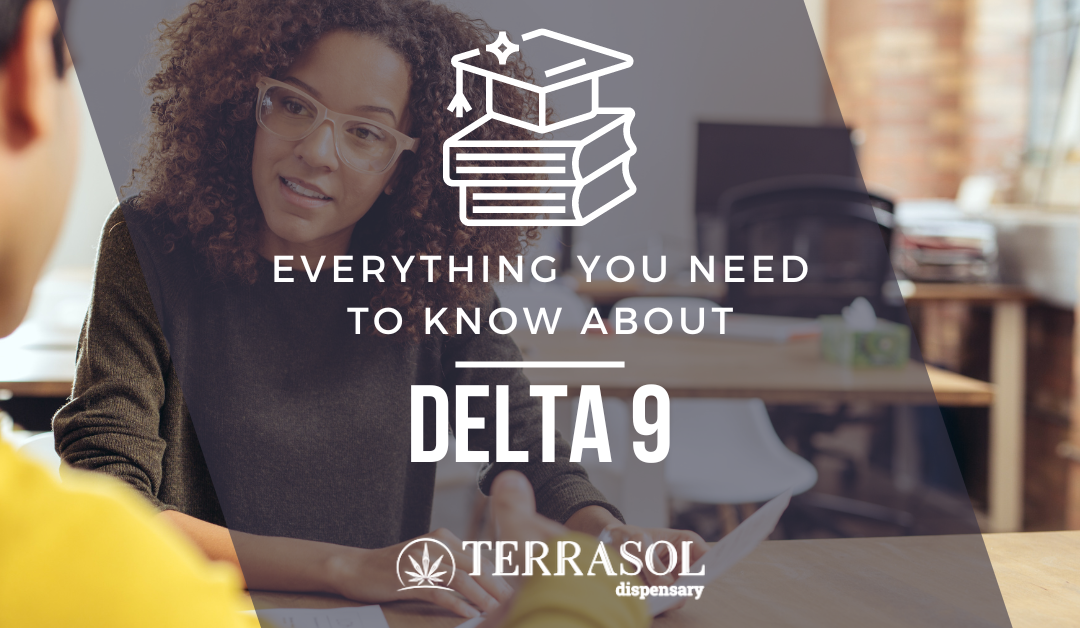 Everything you need to know about Delta 9